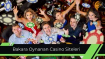 Bakara Oynanan Casino Siteleri Bonuslar